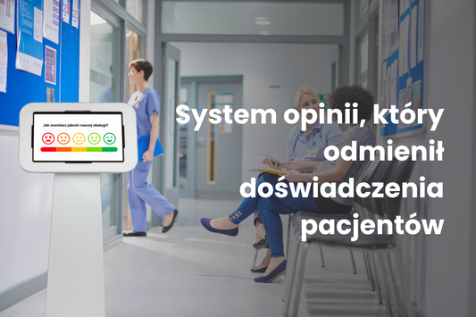 Nowoczesny system dla przychodni, który zmienił doświadczenie pacjentów