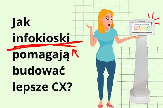 Opinia klienta od razu po obsłudze – jak infokioski pomagają budować lepsze CX?