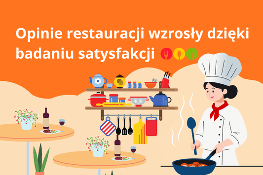 Wzrost opinii restauracji dzięki badaniu satysfakcji klientów